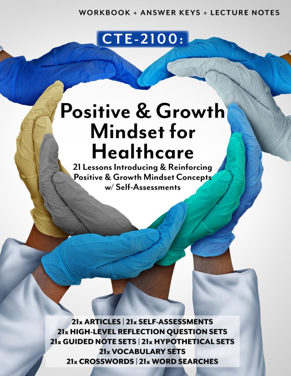 Cover of CTE-2100: Positive and Growth Mindset for Healthcare Pathways with Self-Assessments